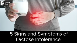 Milk & Digestive problems|5 Signs & Symptoms of Lactose Intolerance-Dr. Ravindra B S|Doctors' Circle