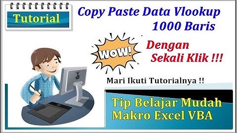 Copy Paste Data Vlookup  Tip trik cara belajar cepat mengaplikasikan  macro excel