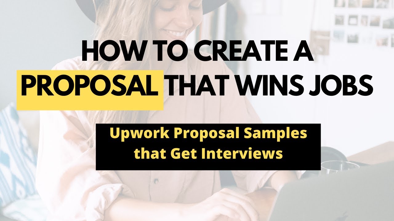 How to Write a job Winning Upwork Proposal in 2022 | Upwork Proposal ...