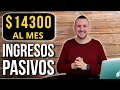 Ingresos Pasivos: Como Gano $14300 Al Mes (7 Formas)