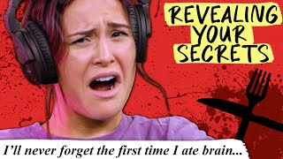 I’M A CANNIBAL  Revealing Your Secrets Ep. 10