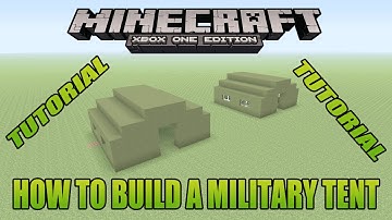 Minecraft Xbox Edtition Tutorial How To Build A Military Tent