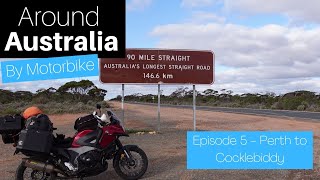 Around Australia by Motorbike - Episode 5 - Perth to Cocklebiddy