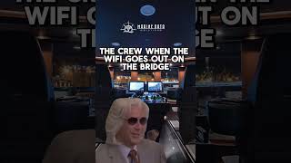 When the WiFi goes out, the whole crew will feel it.