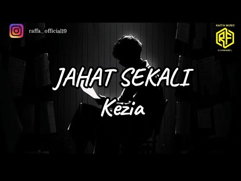 KEZIA _ JAHAT SEKALI || MUSIC LYRIC