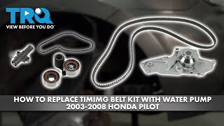 How to Replace Timing Belt Kit with Water Pump 20032008 Honda Pilot