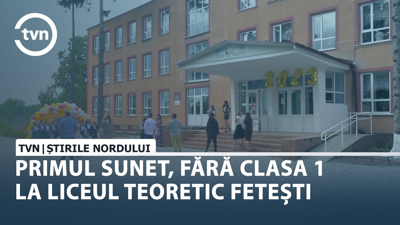 PRIMUL SUNET, FĂRĂ CLASA 1 LA LICEUL TEORETIC FETEȘTI