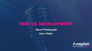 New UX Development w/  Steve Prendergast & Dave Waller - User Groups Live!