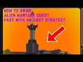 Best way to grind alien warfare quest  tower blitz