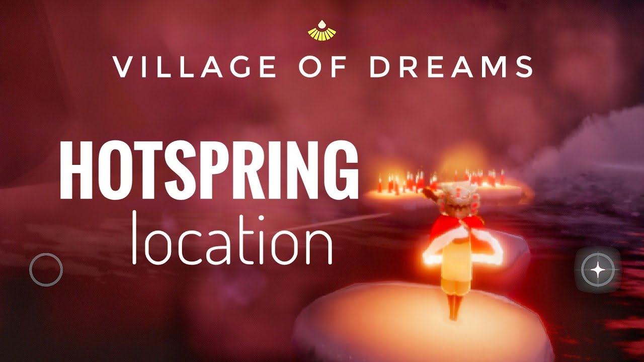 visit the hot spring in village of dreams