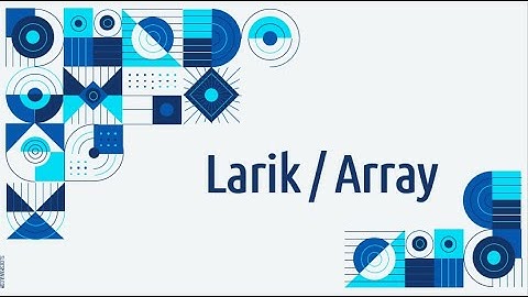 Video Pembelajaran  - Logika Algoritma - Pertemuan 9