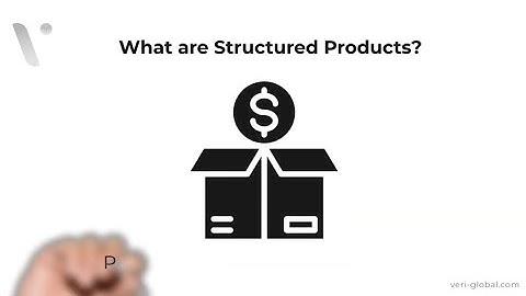 Understanding Structured Products with Veri Knowledge