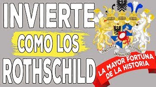 4 secretos de los Rothschild que pueden hacerte rico