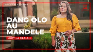 Dang Olo Au Mandele - Kristina Silalahi (Official Music Video)