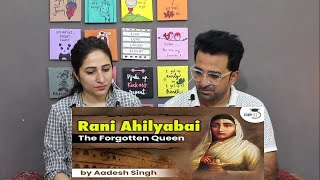 Pakistani Reacts to The Forgotten Queen of India- Rani Ahilyabai | Modern Indian History |