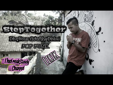 Dhyo Haw - Ada aku disini By Step Together (Cover Pop punk - Lirik) Dhyo Haw - Ada aku disini By Step Together (Cover Pop punk - Lirik)