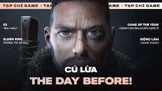 TẠP CHÍ GAME #136 | The Day Before Lừa Đảo? Baldur's Gate 3 Là GOTY! E3 