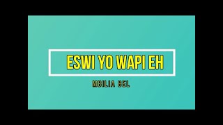 Eswi yo Wapi Eh by Mbilia Bel - Swahili Translation (not official)