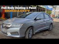 Silver honda city full body denting  paint  car tech care