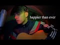 Happier than ever cover