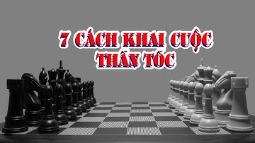 7 Cách Khai Cuộc Cờ Vua Bằng Gambit || Cạm bẫy Khai Cuộc || Playchess1vn