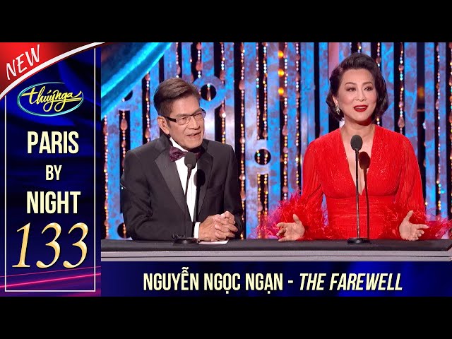 Paris By Night 133 in Las Vegas - Nguyễn Ngọc Ngạn: The Farewell (Full Program) PBN133 class=