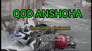 QOD ANSHOHA -Instrumen sholawat - violin cover