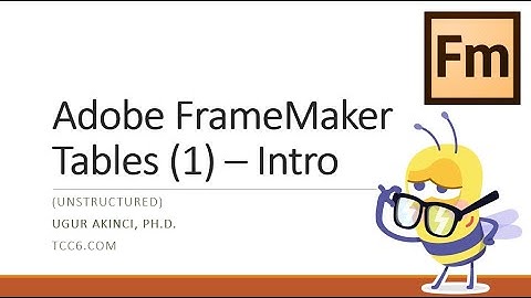 Adobe FrameMaker Tables (1) - An Introduction