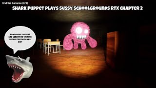 SB Movie: Shark Puppet plays Sussy Schoolgrounds RTX Chapter 2!