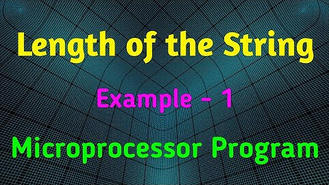Programming 8086 to find the length of the string | Find length of string in 8086 | Length of string