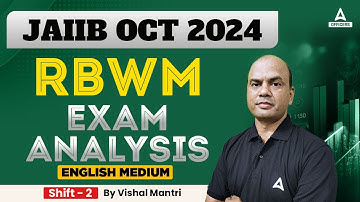 JAIIB RBWM Exam Analysis 2024 | JAIIB Oct 2024 Exam Analysis Shift 2 | JAIIB AFM Exam Analysis 2024