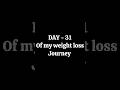 DAY - 31 of my weight loss journey 😁💃 #food #whatsinmyplate #weightlossjourney