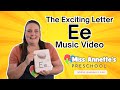 Learn the Letter E with a Song from Miss Annette - Alphabet - ABC Song - Videos for Toddlers and Kid