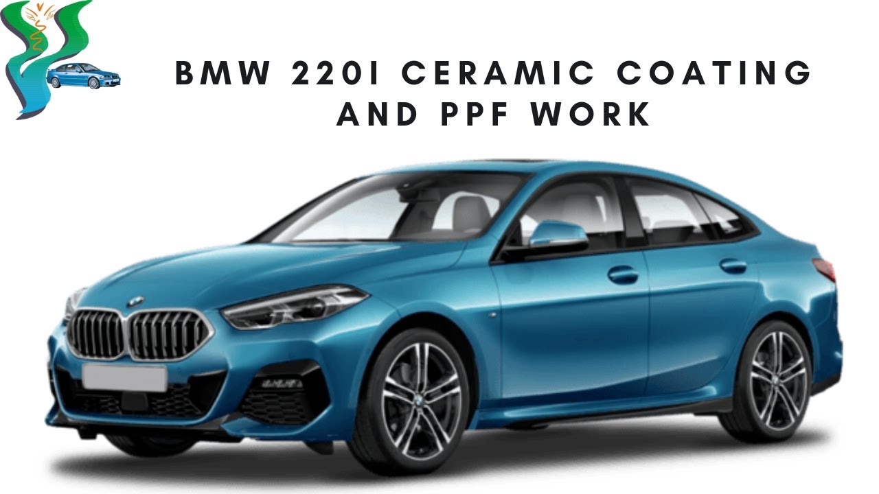 BMW 220I CERAMIC COATING AND PPF WORK