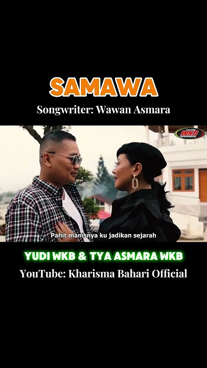 SAMAWA - Yudi WKB Ft. Tya Asmara WKB  #kharismabahariofficial #yudiwkb  #dangdut