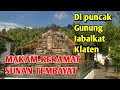 MAKAM KERAMAT SUNAN TEMBAYAT Klaten Jawa Tengah