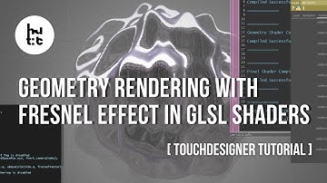 TouchDesigner Tutorial: Geometry Rendering with Fresnel Effect in GLSL Shaders in 10 Minutes