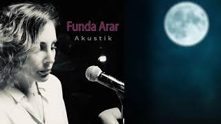 Funda Arar - Bağışla (Akustik Versiyon)