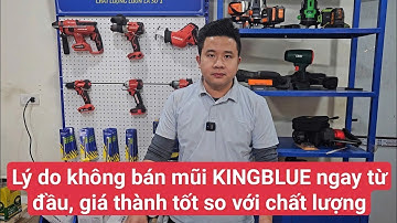Lý do không bán mũi rút lõi Kingblue ngay từ khi mới về. Giá thành hiện nay rẻ hơn chất lượng mũi