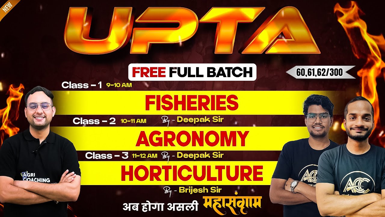 Class - 60,61,62 | Target UPTA | Fisheries, Agronomy, Horticulture By Deepak, Sanjay & Brijesh Sir