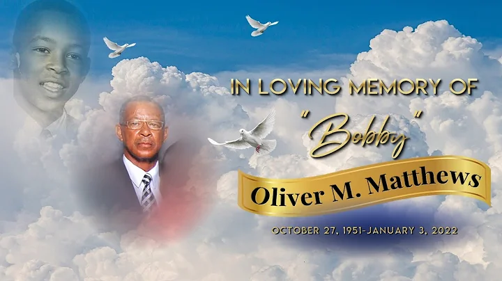 Tribute to Oliver Bobby Matthews- January 2022