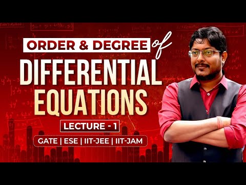 Differential Equations | Engineering Mathematics | GATE | ESE | IIT-JEE | IIT-JAM