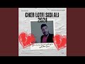 Cheb Lotfi Sidi Ali 2024 جديد ستيل صطايفي هاي قلبي ضنيتك مازلت Cheb Lotfi Sidi Ali 2024 جديد ستيل صطايفي هاي قلبي ضنيتك مازلت