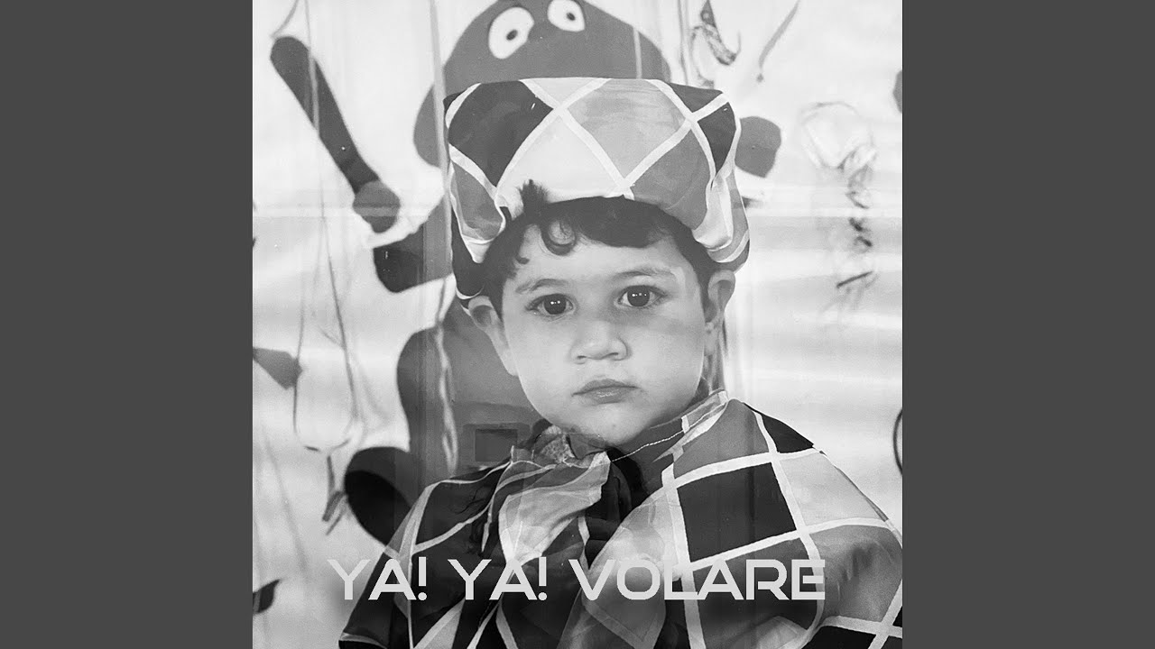 Ya! Ya! Volare