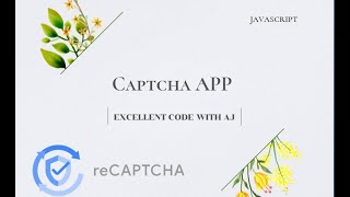 Captcha App JavaScript || EXCELLENT CODE WITH AJ