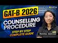 GAT-B 2026 🚨 Counselling Procedure | Step-by-Step Complete Guide | VedPrep