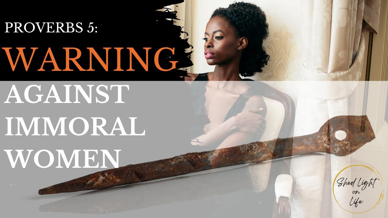 proverbs-5-warnings-against-immoral-women-youtube