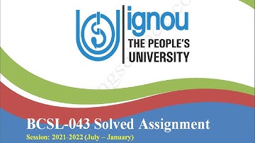 BCSL 43 Solved Assignment 2021 22