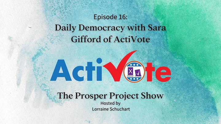 The Prosper Project, Episode 16: Daily Democracy w...
