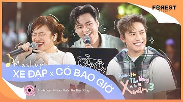 [XHTDRLX3] Mashup | Xe Đạp x Có Bao Giờ - Bùi Công Nam, Anh Tú, Lâm Bảo Ngọc kết hợp siêu cuốn